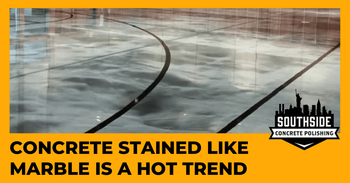 Concrete Stained Like Marble Is A Hot Trend